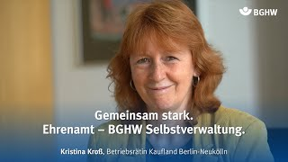 Video mit Kristina Kroß, ehrenamtliches Mitglied im Vorstand der BGWH-Selbstverwaltung